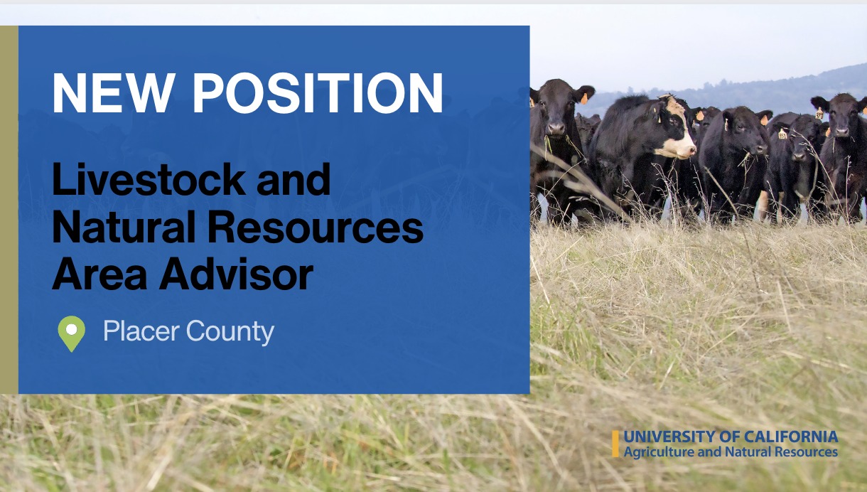 New Position
Livestock and Natural Resources Area Advisor
location symbol = Placer County